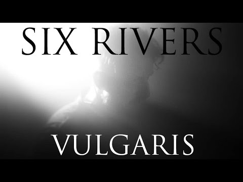Vulgaris - Six Rivers | Single from upcoming album 'Asundre'