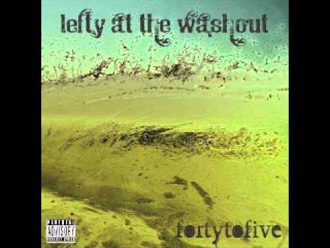 Lefty At The Washout - Take Him Home