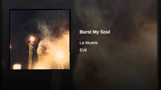 Burst My Soul