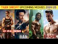 Tiger Shroff Upcoming Movies 2024-2025 || टाइगर श्रॉफ की आने वाली फिल्म