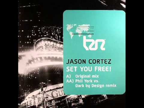 Jason Cortez ‎- Set You Free! (Original Mix)