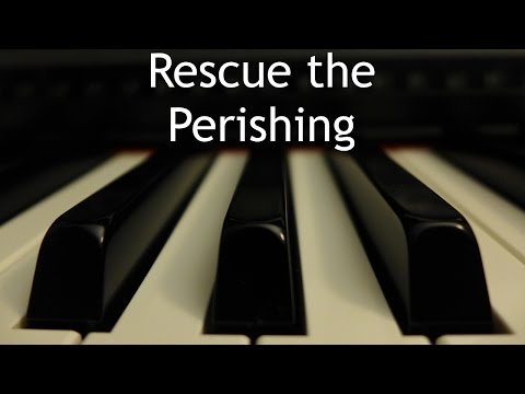Rescue the Perishing - piano instrumental hymn