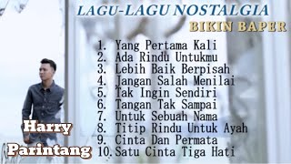 Download lagu Lagu Nostalgia Bikin Baper || Cover Harry Parintang mp3