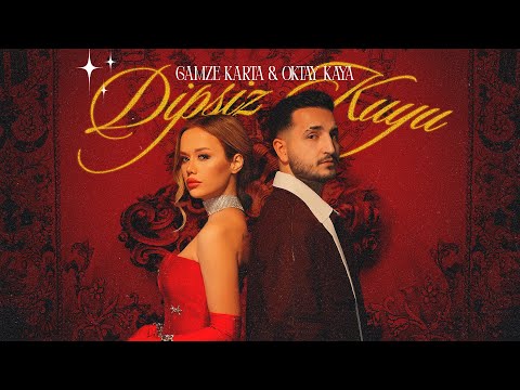 Gamze Karta & Oktay Kaya - Dipsiz Kuyu