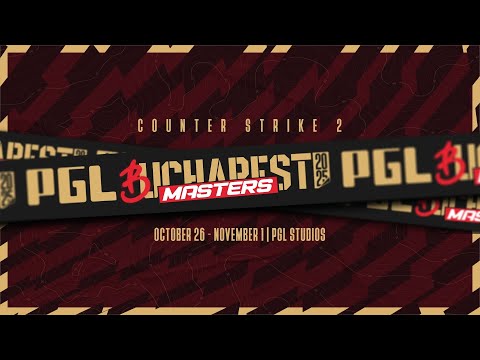 [B] PGL Masters Bucharest 2025 - Group Stage - Day 1