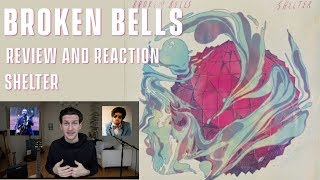 Broken Bells - Shelter - Review and Reaction