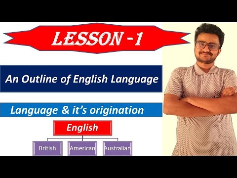 An outline of English Language : Language and it’s origination Lesson-1