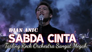 Download lagu SABDA CINTA – DIAN ANIC | COVER TARLING ROCK ORCHESTRA SANGAT MEGAH mp3