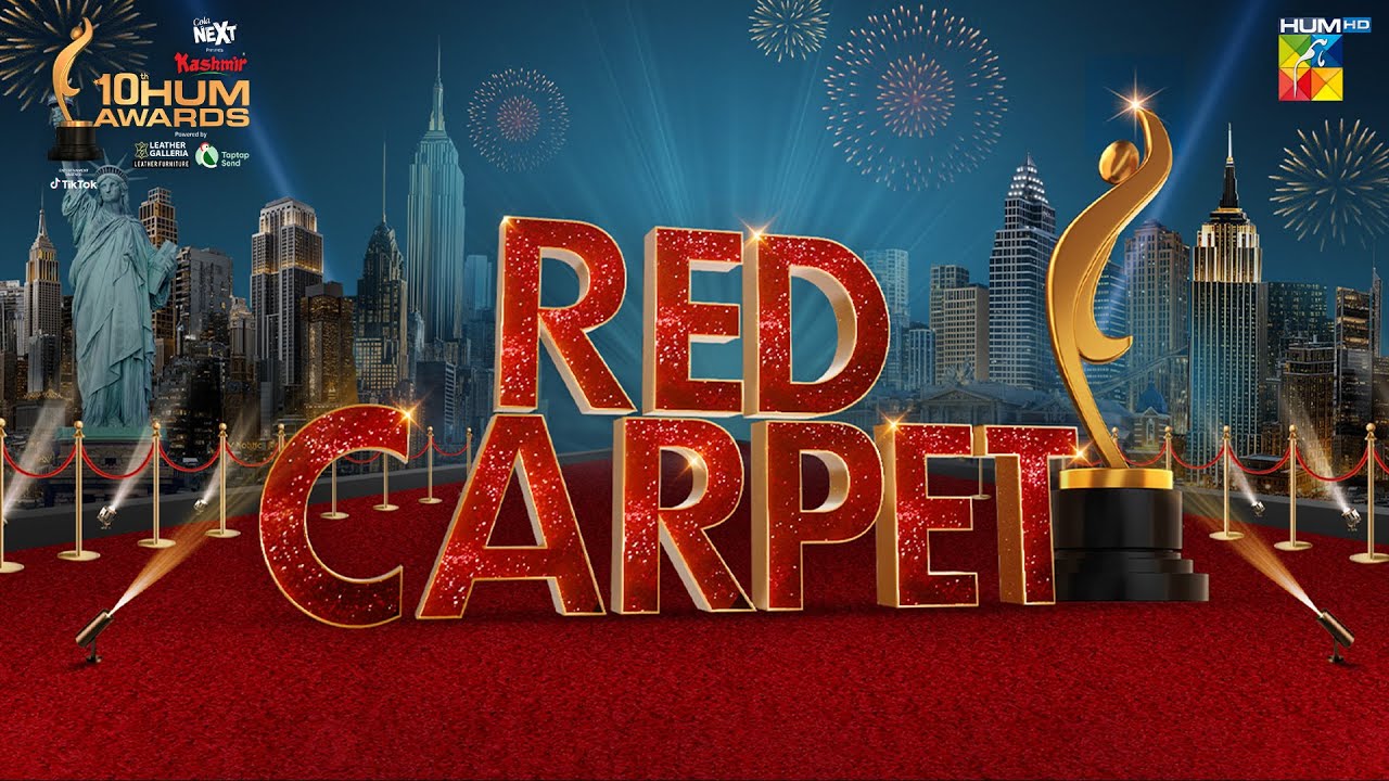 Cola Next Presents Kashmir 10th HUM Awards | 𝐑𝐞𝐝 𝐂𝐚𝐫𝐩𝐞𝐭  | HUM TV