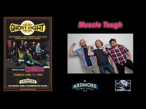 2018-04-12 - Muscle Tough - Ardmore Music Hall
