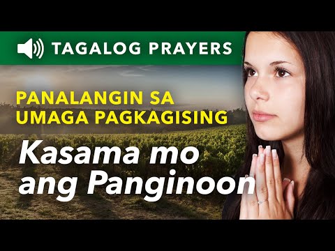 Panalangin sa Umaga Pagkagising: Kasama Mo Ang Panginoon • Tagalog Morning Prayer (Josue 1:9)