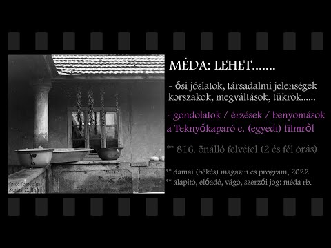 MÉDA: "A TEKNYŐKAPARÓ" c. FILM / JÓSLATOK ELEMZÉSE - 816. előadás (2 és fél órás)
