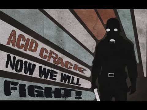 Acid Crack - Now We Will Fight