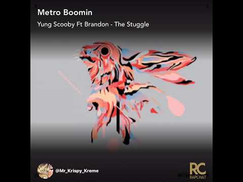 Yung Scooby Ft Brandon - The Struggle