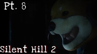 Silent Hill 2 (2024) Remake Pt. 8 || So Annoyed!!