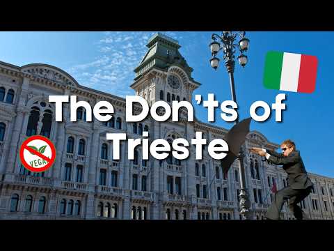 Visit Trieste: The Don'ts of Trieste Italy 🇮🇹
