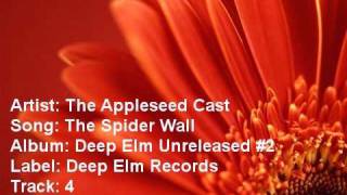 The Appleseed Cast - The Spider Wall