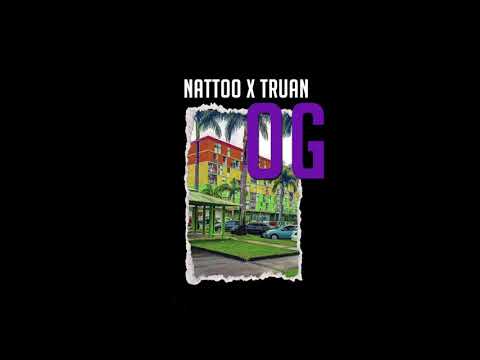 Nattoo x Truan - OG