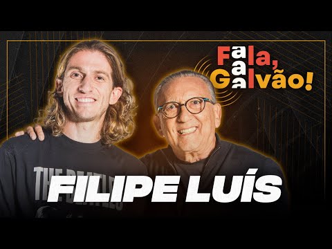 FILIPE LUÍS - FALA, GALVÃO! #028