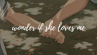 wonder if she loves me - JVKE [ Lyrics + Vietsub ]
