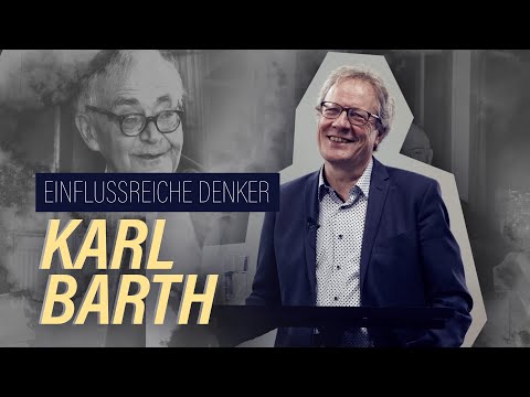 KARL BARTH // Portraits des Glaubens # 4