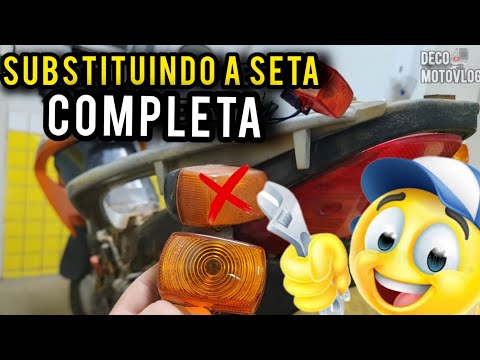 PARTE 1 - SUBSTITUIÇÃO SETA COMPLETA DA BROS 150.