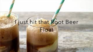 Root Beer Float lyrics by: Olivia O&#39;Brien ft. Blackbear