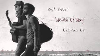 Bad Peter - "Month Of May" Official Audio