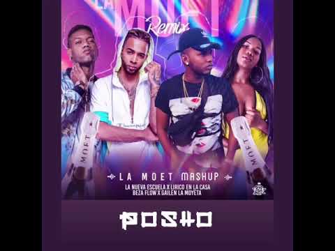 El Chima x La Moyeta x Beza Flow x Lirico En La casa x Super Kenny - La Moet Mashup (POSHO DJ)