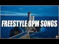 Freestyle OPM Medley 2024 Beautifful OPM Love Song Of All Time Love Songs OPM