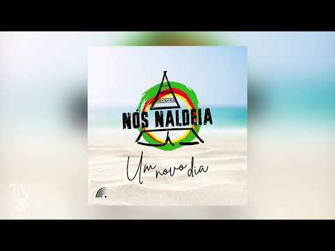 Nós Naldeia - Um Novo Dia - Álbum Completo