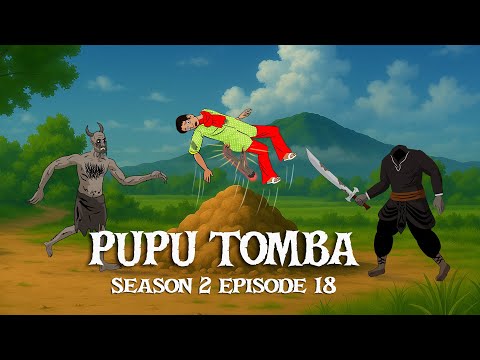 PUPU TOMBA Season 2 Episode 18 Release| Search for TONNAO!
