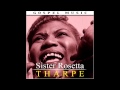 Sister Rosetta Tharpe -- Seeking Sister Rosetta Tharpe "Seeking For Me"