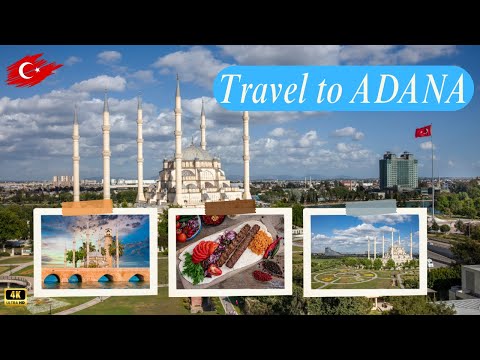 What Makes ADANA So Special to Visit? #adanacity