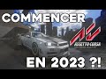 Commencer Assetto Corsa en 2023 ?!