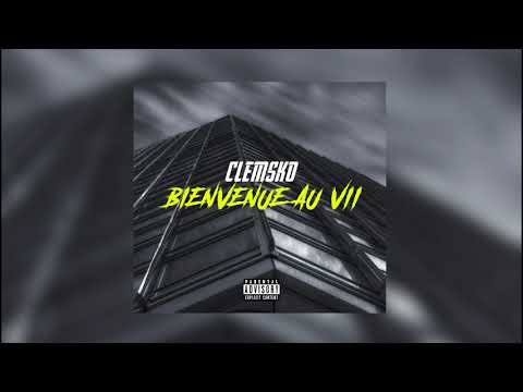 Clémsko - Bienvenue Au VII ( Audio ) #XskoX