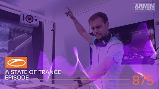 Armin van Buuren - Live @ A State Of Trance Episode 875 (#ASOT875) 2018