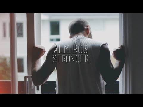 Almiros - Stronger (Official Video)