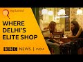Why Is Khan Market India S Most Expensive Retail Location BBC News India