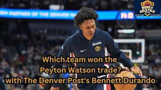Did the Cavs win the Peyton Watson trade w/ The Denver Post's Bennett Durando: Wine & Gold Talk pod