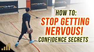 How to: STOP Getting NERVOUS Before Basketball Games FOREVER! [CONFIDENCE SECRETS]