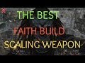 Dark Souls II - Best Faith Scaling Weapons