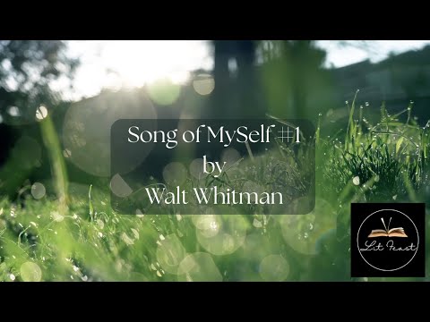 Poetry Reading: Song of Myself, Section 1 by Walt Whitman (Narrated)