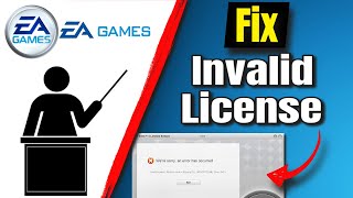 How To Fix EA Games Invalid License