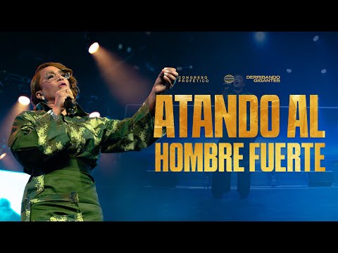 Atando y desarmando al Hombre fuerte - Pastora Nancy Amancio -