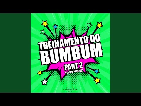 Treinamento do Bum Bum, Pt. 2 (Versão Afrobeat)