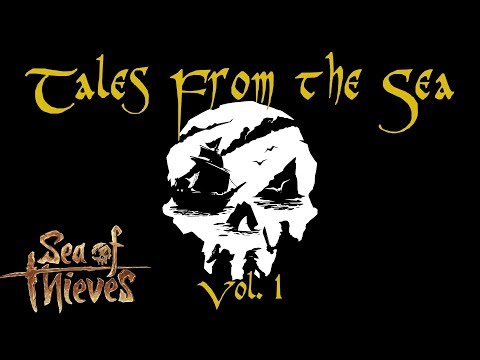 Tales From the Sea Vol. 1 - Sea of Thieves Adventures #25