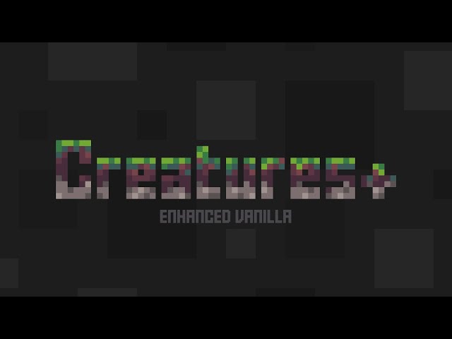 Creatures+ Minecraft Data Pack