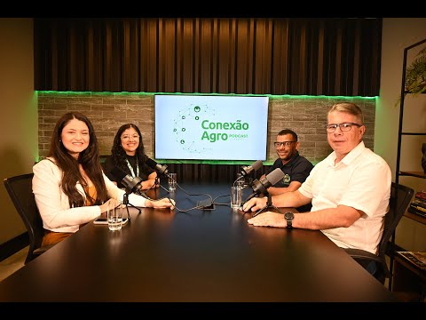 Empregabilidade no agro: demandas, carreiras e capacitação no campo - Conexão Agro Podcast