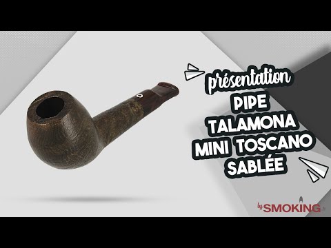 [PRESENTATION] Pipe Talamona Mini Toscano Sablée